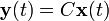 \mathbf{y}(t) = C \mathbf{x}(t)