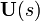\mathbf{U}(s)