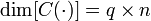 \operatorname{dim}[C(\cdot)] = q \times n