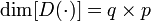 \operatorname{dim}[D(\cdot)] = q \times p