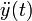 \ddot{y}(t)
